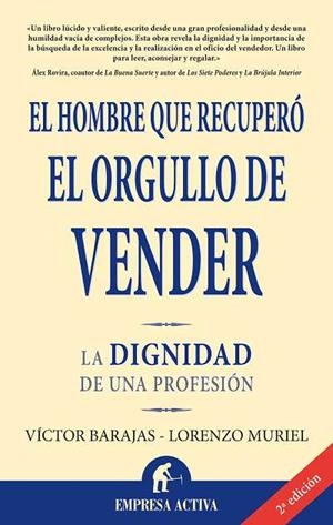 El hombre que recuperó el orgullo de vender | 9788496627369 | Muriel Redondo, Lorenzo Jesús | Librería Castillón - Comprar libros online Aragón, Barbastro