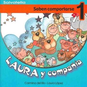 SABEN COMPORTARSE - LAURA Y COMPAÑIA 1 | 9788484122531 | RIO GALVE, CARMINA DEL | Librería Castillón - Comprar libros online Aragón, Barbastro