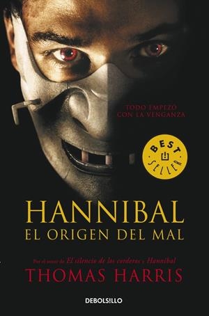 HANNIBAL EL ORIGEN DEL MAL | 9788483465080 | Thomas Harris | Librería Castillón - Comprar libros online Aragón, Barbastro