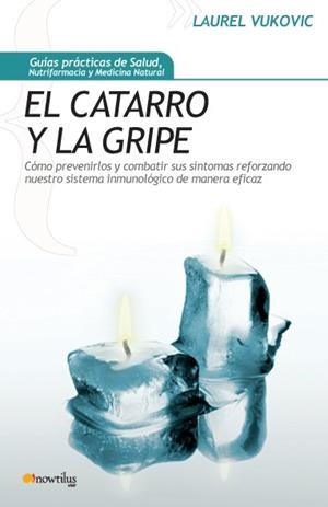 CATARRO Y LA GRIPE, EL | 9788497634304 | VUKOVIC, LAUREL | Librería Castillón - Comprar libros online Aragón, Barbastro