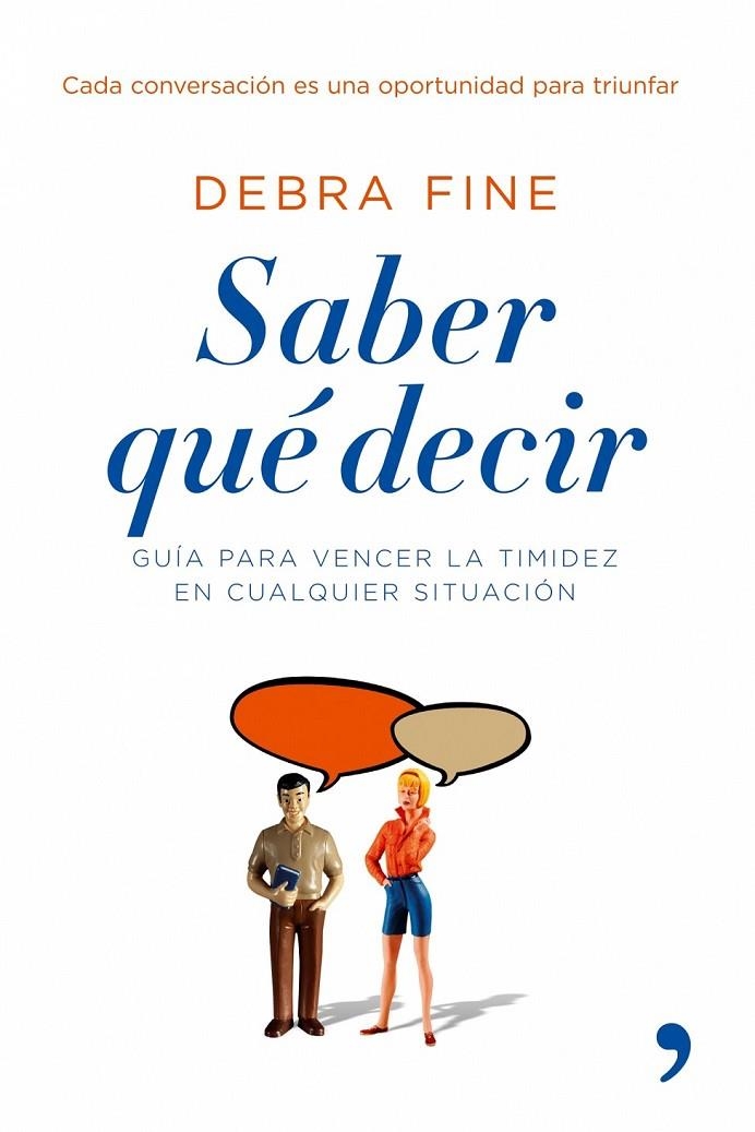 SABER QUE DECIR : GUIA PARA VENCER LA TIMIDEZ | 9788484606857 | FINE, DEBRA | Librería Castillón - Comprar libros online Aragón, Barbastro