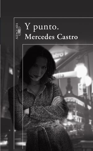 Y PUNTO | 9788420472911 | CASTRO, MERCEDES | Librería Castillón - Comprar libros online Aragón, Barbastro