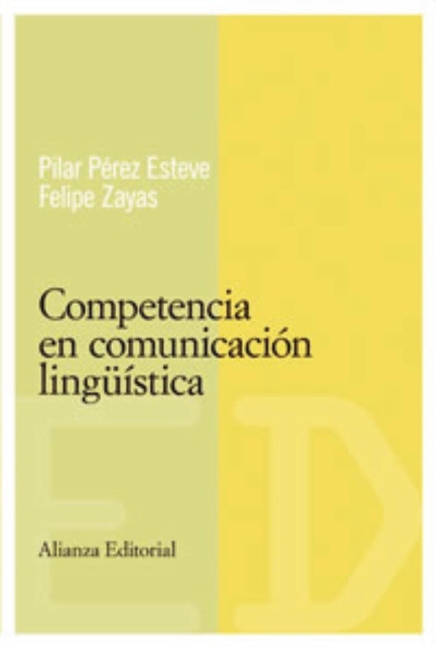 COMPETENCIA EN COMUNICACION LINGÜISTICA | 9788420684086 | PEREZ ESTEVE, PILAR | Librería Castillón - Comprar libros online Aragón, Barbastro