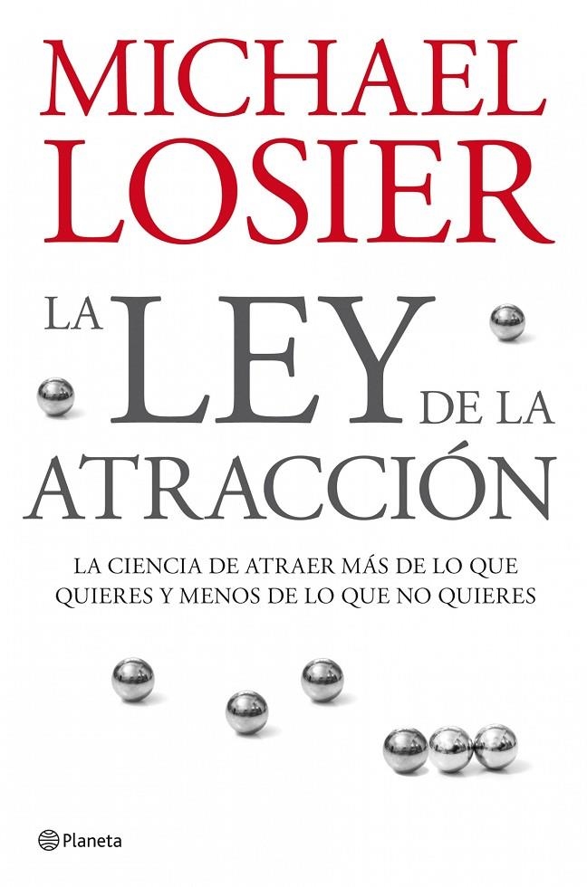 LEY DE LA ATRACCION, LA | 9788408076988 | LOSIER, MICHAEL | Librería Castillón - Comprar libros online Aragón, Barbastro