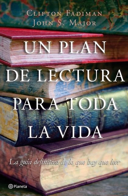 UN PLAN DE LECTURA PARA TODA LA VIDA | 9788408076995 | FADIMAN, CLIFTON; MAJOR, JOHN | Librería Castillón - Comprar libros online Aragón, Barbastro