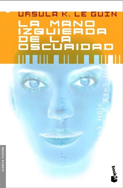 MANO IZQUIERDA DE LA OSCURIDAD, LA | 9788445076781 | LE GUIN, URSULA K. | Librería Castillón - Comprar libros online Aragón, Barbastro