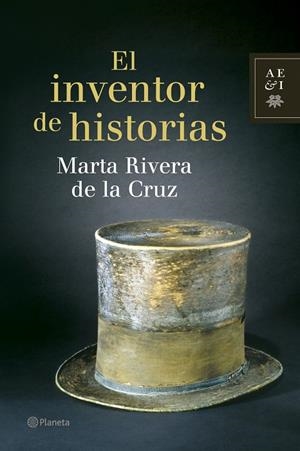 INVENTOR DE HISTORIAS, EL | 9788408075202 | RIVERA DE LA CRUZ, MARTA | Librería Castillón - Comprar libros online Aragón, Barbastro