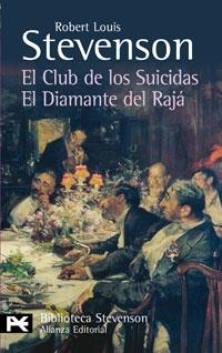 CLUB DE LOS SUICIDAS, EL / DIAMANTE DEL RAJA, EL - LB | 9788420662251 | STEVENSON, ROBERT LOUIS | Librería Castillón - Comprar libros online Aragón, Barbastro