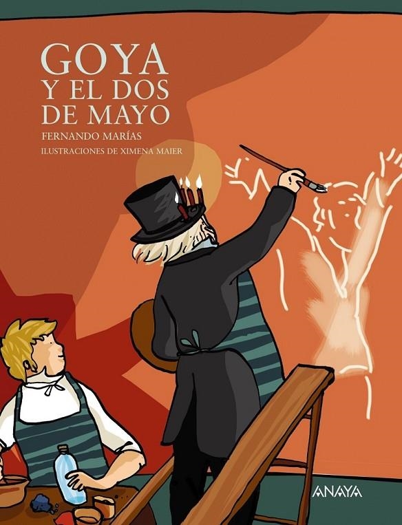 GOYA Y EL DOS DE MAYO | 9788466775922 | MARIAS, FERNANDO; MAIER, XIMENA (IL) | Librería Castillón - Comprar libros online Aragón, Barbastro