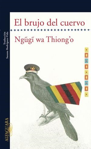 BRUJO DEL CUERVO, EL | 9788420473413 | THIONGO, NGUGI WA | Librería Castillón - Comprar libros online Aragón, Barbastro