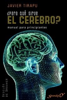 PARA QUE SIRVE EL CEREBRO? | 9788433022066 | TIRAPU, JAVIER | Librería Castillón - Comprar libros online Aragón, Barbastro