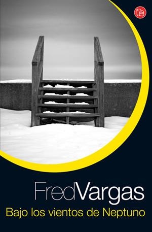 BAJO LOS VIENTOS DE NEPTUNO - PDL | 9788466320078 | VARGAS, FRED | Librería Castillón - Comprar libros online Aragón, Barbastro