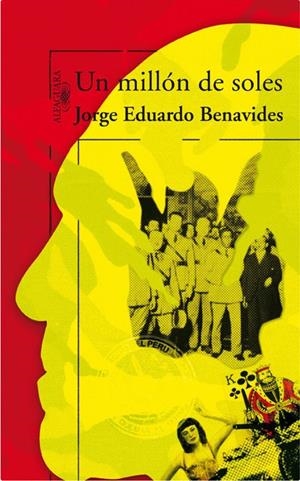 UN MILLON DE SOLES | 9788420473550 | Jorge Eduardo Benavides | Librería Castillón - Comprar libros online Aragón, Barbastro