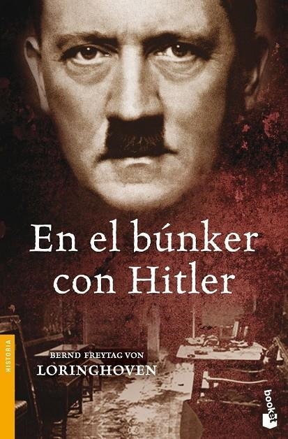 EN EL BUNKER CON HITLER - BOOKET | 9788484329701 | LORINGHOVEN, BERND FREYTAG VON | Librería Castillón - Comprar libros online Aragón, Barbastro