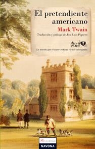 PRETENDIENTE AMERICANO, EL | 9788496707474 | TWAIN, MARK | Librería Castillón - Comprar libros online Aragón, Barbastro