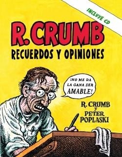 R. CRUMB RECUERDOS Y OPINIONES | 9788493541200 | CRUMB, ROBERT | Librería Castillón - Comprar libros online Aragón, Barbastro