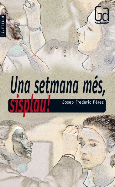 UNA SETMANA MES SISPLAU (GA) | 9788482861807 | PEREZ, JOSEP FREDERIC | Librería Castillón - Comprar libros online Aragón, Barbastro