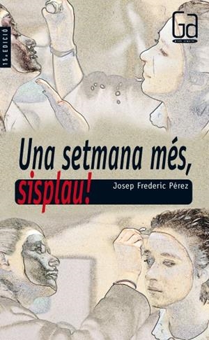 UNA SETMANA MES SISPLAU (GA) | 9788482861807 | PEREZ, JOSEP FREDERIC | Librería Castillón - Comprar libros online Aragón, Barbastro
