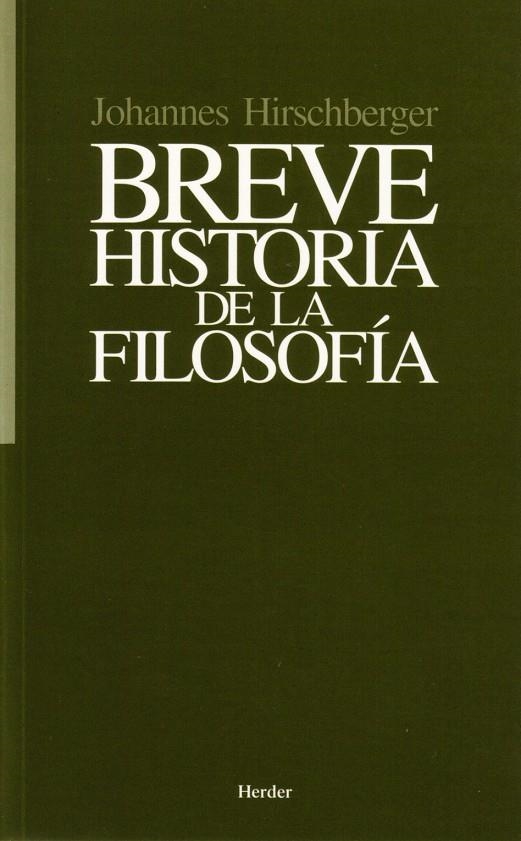 Breve historia de la filosofía | 9788425401206 | Hirschberger, Johannes | Librería Castillón - Comprar libros online Aragón, Barbastro