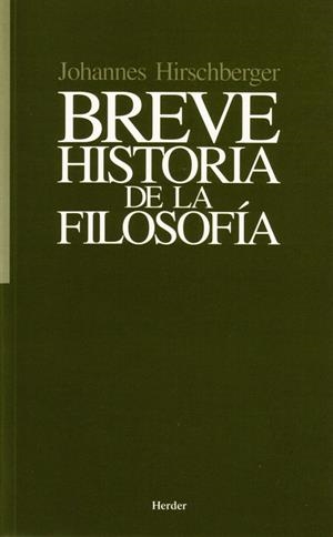 Breve historia de la filosofía | 9788425401206 | Hirschberger, Johannes | Librería Castillón - Comprar libros online Aragón, Barbastro