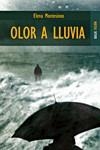 OLOR A LLUVIA | 9788489624399 | MONTESINOS, ELENA | Librería Castillón - Comprar libros online Aragón, Barbastro