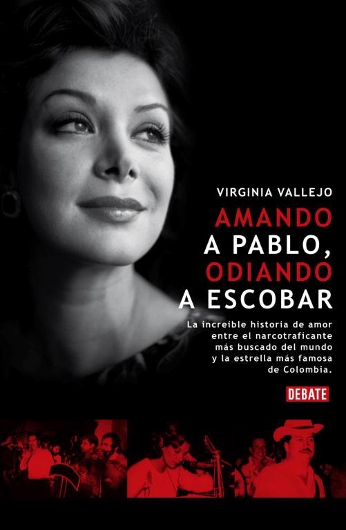 AMANDO A PABLO ODIANDO A ESCOBAR | 9788483067864 | VALLEJO, VIRGINIA | Librería Castillón - Comprar libros online Aragón, Barbastro