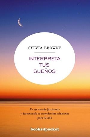 INTERPRETA TUS SUEÑOS | 9788496829701 | BROWNE, SYLVIA | Librería Castillón - Comprar libros online Aragón, Barbastro