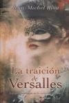 TRAICION DE VERSALLES, LA | 9788466637428 | RIOU, JEAN-MICHEL | Librería Castillón - Comprar libros online Aragón, Barbastro