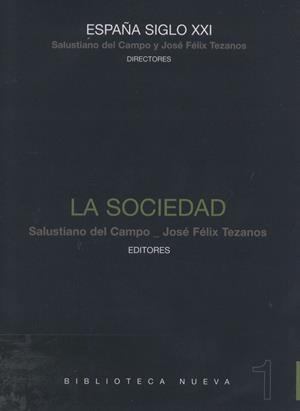 ESPAÑA SIGLO XXI 1 : LA SOCIEDAD | 9788497427951 | CAMPO, SALUSTIANO DEL (ED.) | Librería Castillón - Comprar libros online Aragón, Barbastro