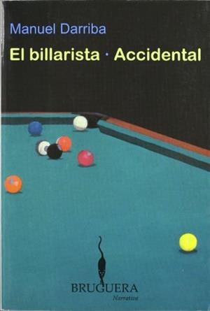 BILLARISTA Y ACCIDENTAL, EL | 9788402420725 | DARRIBA, MANUEL | Librería Castillón - Comprar libros online Aragón, Barbastro