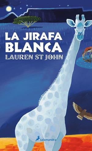 JIRAFA BLANCA, LA | 9788498381481 | ST JOHN, LAUREN | Librería Castillón - Comprar libros online Aragón, Barbastro