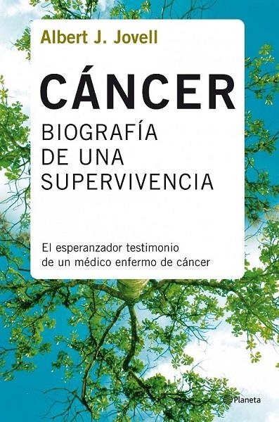 CANCER : BIOGRAFIA DE UNA SUPERVIVENCIA | 9788408078388 | JOVELL, ALBERT J. | Librería Castillón - Comprar libros online Aragón, Barbastro