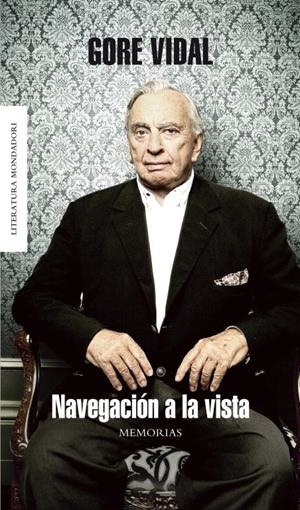 NAVEGACION A LA VISTA | 9788439721116 | Gore Vidal | Librería Castillón - Comprar libros online Aragón, Barbastro