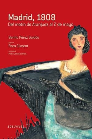 MADRID, 1808 : DEL MOTIN DE ARANJUEZ AL 2 DE MAYO | 9788426367204 | PEREZ GALDOS, BENITO | Librería Castillón - Comprar libros online Aragón, Barbastro
