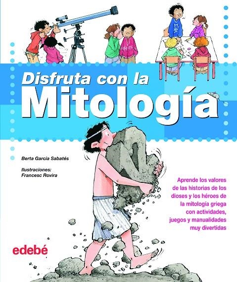 DISFRUTA CON LA MITOLOGIA | 9788423688142 | GARCIA SABATES, BERTA | Librería Castillón - Comprar libros online Aragón, Barbastro