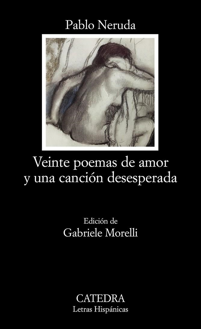 VEINTE POEMAS DE AMOR Y UNA CANCIÓN DESESPERADA | 9788437624662 | NERUDA, PABLO | Librería Castillón - Comprar libros online Aragón, Barbastro