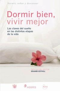 DORMIR BIEN VIVIR MEJOR | 9788498670318 | VARIOS AUTORES | Librería Castillón - Comprar libros online Aragón, Barbastro