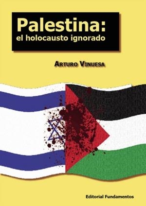 PALASTINA : HOLOCAUSTO IGNORADO | 9788424511470 | VINUESA, ARTURO | Librería Castillón - Comprar libros online Aragón, Barbastro