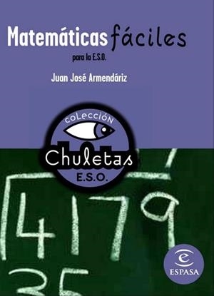 MATEMÁTICAS FÁCIL ESO - CHULETAS | 9788467027778 | Juan José Armendáriz | Librería Castillón - Comprar libros online Aragón, Barbastro