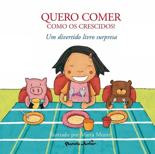 ¡QUIERO COMER COMO LOS MAYORES : UN DIVERTIDO LIBRO SORPRESA | 9788408076049 | MUNTE VIDAL, MARTA | Librería Castillón - Comprar libros online Aragón, Barbastro