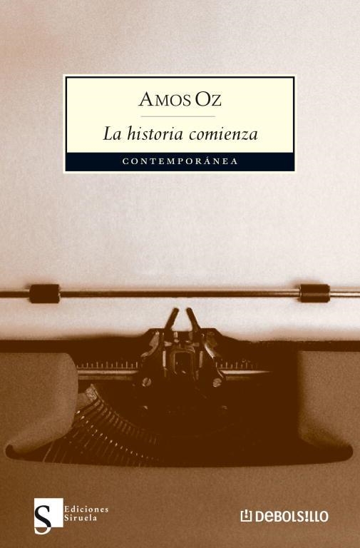 HISTORIA COMIENZA, LA | 9788483466568 | OZ, AMOS | Librería Castillón - Comprar libros online Aragón, Barbastro