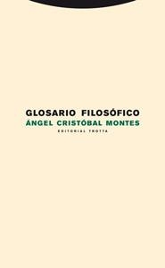 GLOSARIO FILOSOFICO | 9788481649871 | MONTES, ANGEL CRISTOBAL | Librería Castillón - Comprar libros online Aragón, Barbastro