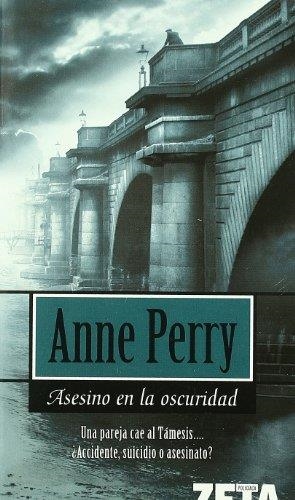 ASESINO EN LA OSCURIDAD | 9788498720389 | PERRY, ANNE | Librería Castillón - Comprar libros online Aragón, Barbastro