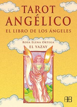 TAROT ANGELICO : EL LIBRO DE LOS ANGELES | 9788489897717 | ORTEGA, ROSA ELENA | Librería Castillón - Comprar libros online Aragón, Barbastro