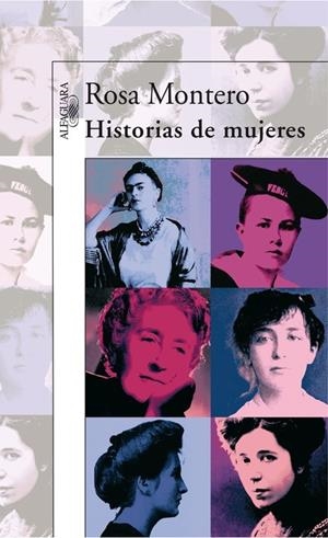 HISTORIAS DE MUJERES | 9788420472737 | MONTERO, ROSA | Librería Castillón - Comprar libros online Aragón, Barbastro