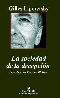 SOCIEDAD DE LA DECEPCION, LA | 9788433962768 | LIPOVETSKY, GILLES | Librería Castillón - Comprar libros online Aragón, Barbastro