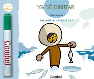 YA SE DIBUJAR : EN EL PAIS DE LOS ESQUIMALES | 9788498253474 | PELON, SEBASTIEN | Librería Castillón - Comprar libros online Aragón, Barbastro