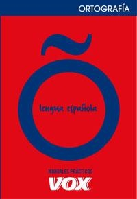 ORTOGRAFÍA - MANUALES PRACTICOS VOX | 9788483329979 | Librería Castillón - Comprar libros online Aragón, Barbastro