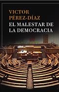 MALESTAR DE LA DEMOCRACIA, EL | 9788484329862 | PEREZ DIAZ, VICTOR | Librería Castillón - Comprar libros online Aragón, Barbastro