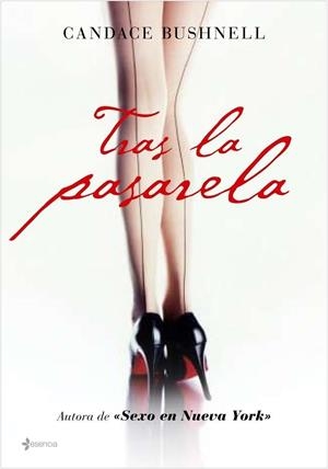 TRAS LA PASARELA | 9788408076285 | BUSHNELL, CANDACE | Librería Castillón - Comprar libros online Aragón, Barbastro